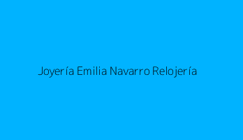 Joyería Emilia Navarro Relojería